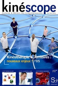 Kinéscope magazine Nouveaux enjeux ? - Kinésithérapie et territoires