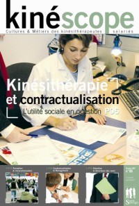 Kinéscope magazine Kinésithérapie et contractualisation - Kinésithérapie et contractualisation