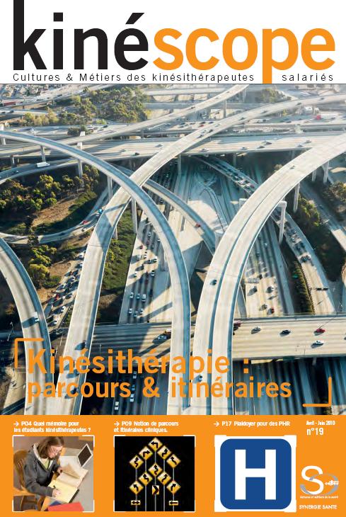 Kinéscope magazine Parcours & Itinéraires - Kinésithérapie : parcours & itinéraires